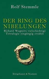 Der Ring des Nibelungen Stemmle, Rolf 9783826031342