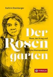 Der Rosengarten Steinberger, Kathrin 9783702241957