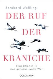 Der Ruf der Kraniche Weßling, Bernhard 9783442142842