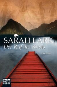 Der Ruf des Kiwis Lark, Sarah 9783404162611