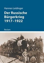 Der Russische Bürgerkrieg 1917-1922 Leidinger, Hannes 9783150113080