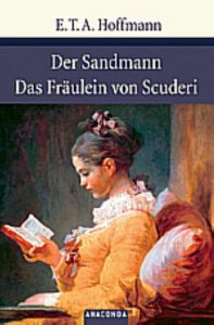 Der Sandmann/Das Fräulein von Scuderi Hoffmann, E T A 9783866471139