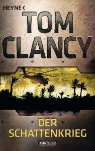 Der Schattenkrieg Clancy, Tom 9783453436756