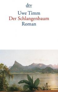 Der Schlangenbaum Timm, Uwe 9783423126434