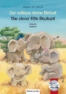 Der schlaue kleine Elefant/The Clever Little Elephant Volk, Katharina E 9783194095984