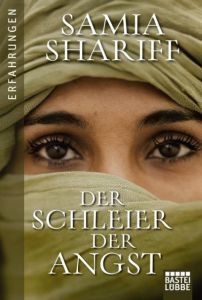 Der Schleier der Angst Shariff, Samia 9783404616688