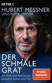 Der schmale Grat Messner, Hubert/Koppelstätter, Lenz 9783453606371