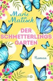 Der Schmetterlingsgarten Matisek, Marie 9783426525128