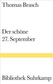 Der schöne 27. September Brasch, Thomas 9783518223734
