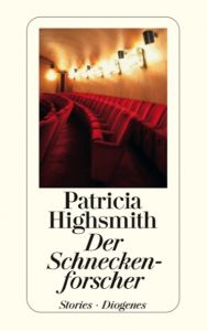 Der Schneckenforscher Highsmith, Patricia 9783257234237