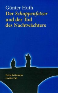 Der Schoppenfetzer und der Tod des Nachtwächters Huth, Günter 9783429044848