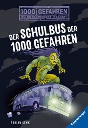 Der Schulbus der 1000 Gefahren Lenk, Fabian 9783473522286