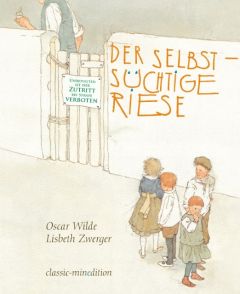 Der selbstsüchtige Riese WILDE, OSCAR 9783865663481