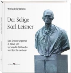 Der Selige Karl Leisner Hansmann, Wilfried/Gerresheim, Bert 9783766621825