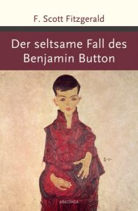 Der seltsame Fall des Benjamin Button Fitzgerald, F Scott 9783730603444