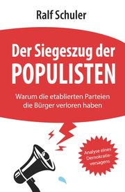 Der Siegeszug der Populisten Schuler, Ralf 9783038482840