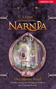 Der silberne Sessel (Die Chroniken von Narnia, Bd. 6) Lewis, Clive Staples 9783764151829