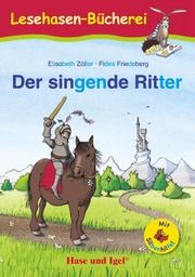 Der singende Ritter - Silbenhilfe Zöller, Elisabeth 9783863161576