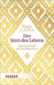Der Sinn des Lebens Dalai Lama, (XIV) 9783451032219