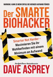 Der smarte Biohacker Asprey, Dave 9783959727068
