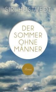 Der Sommer ohne Männer Hustvedt, Siri 9783498030100