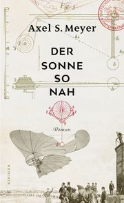 Der Sonne so nah Meyer, Axel S 9783463000336