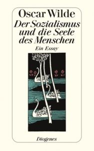 Der Sozialismus und die Seele des Menschen Wilde, Oscar 9783257200034
