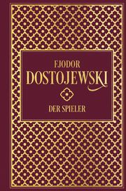 Der Spieler Dostojewski, Fjodor M 9783868206180