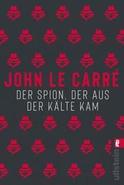 Der Spion, der aus der Kälte kam le Carré, John 9783548061832