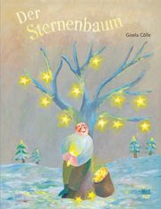 Der Sternenbaum Cölle, Gisela 9783314105463