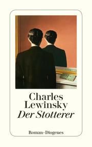 Der Stotterer Lewinsky, Charles 9783257245486