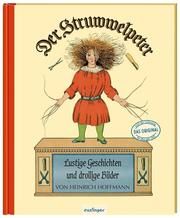 Der Struwwelpeter: Lustige Geschichten und drollige Bilder Hoffmann, Heinrich 9783480235612