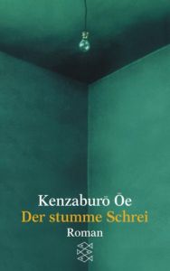 Der stumme Schrei Ôe, Kenzaburô 9783596128655