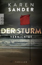 Der Sturm: Vernichtet Sander, Karen 9783499013546
