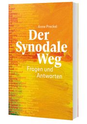 Der Synodale Weg Preckel, Anne 9783460256064