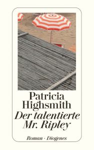 Der talentierte Mr. Ripley Highsmith, Patricia 9783257234046