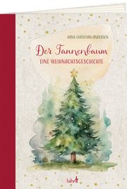 Der Tannenbaum Andersen, Hans Christian 9783784079547