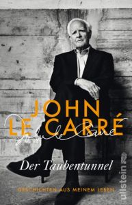 Der Taubentunnel le Carré, John 9783548289854