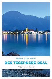 Der Tegernsee-Deal Wilk, Heinz von 9783740815073
