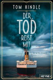 Der Tod reist mit Hindle, Tom 9783453441644