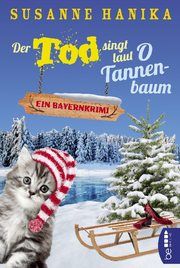 Der Tod singt laut O Tannenbaum Hanika, Susanne 9783741302732