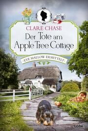 Der Tote am Apple Tree Cottage Chase, Clare 9783404188956
