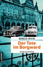 Der Tote im Borgward Fricke, Ronald 9783839206836