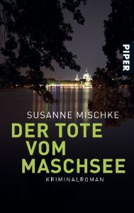 Der Tote vom Maschsee Mischke, Susanne 9783492258753