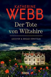 Der Tote von Wiltshire - Lockyer & Broad ermitteln Webb, Katherine 9783453361515