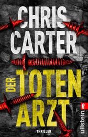 Der Totenarzt Carter, Chris 9783548064482