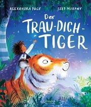 Der Trau-dich-Tiger Page, Alexandra 9783751400992