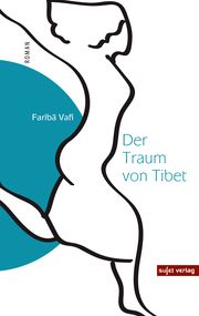 Der Traum von Tibet Vafi, Fariba 9783962021054