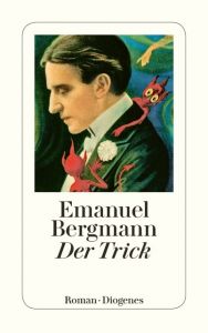 Der Trick Bergmann, Emanuel 9783257244007