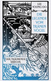 Der träumende Krieger - Die Legende vom Tränenvogel 2 Lee, Young-do 9783453274624